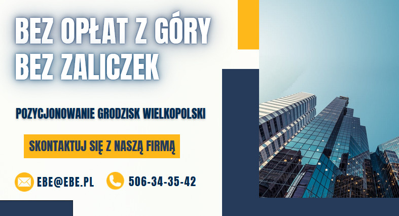 Pozycjonowanie stron internetowych grodzisk wielkopolski
